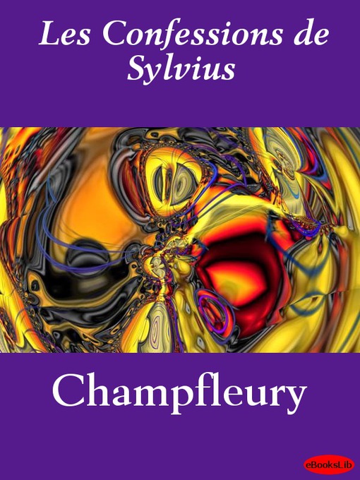 Title details for Les Confessions de Sylvius by Champfleury - Wait list